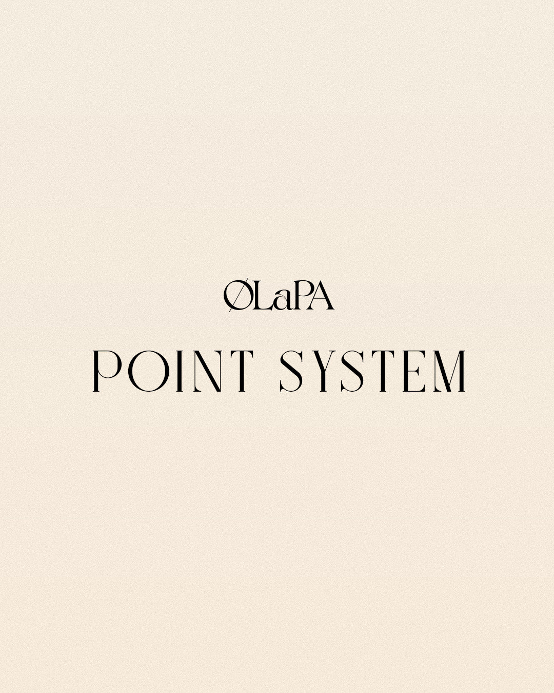 【Information】OLaPA POINT SYSTEM✨